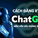 Cách Đăng Ký CHAT GPT Siêu Nhanh | Giúp Bạn Kiếm Tiền Siêu Khủng Năm 2023