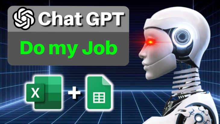 Chat GPT Can Do Your Job (Excel and Google Sheets with ChatGPT)