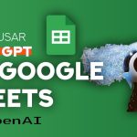 Libera el poder de Google Sheets con Chat GPT: un TUTORIAL paso a paso