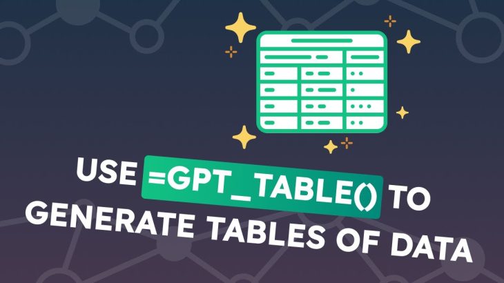 Generate tables of data in Google Sheets with ChatGPT