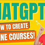 How to Create Online Courses with ChatGPT for FREE and FAST! (New Method)