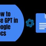 How to use GPT in Google Docs for Generating Content via AI