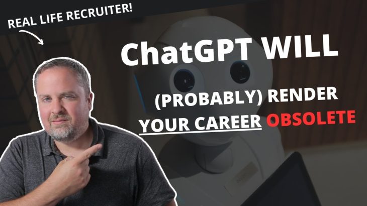 Is Your Job In Danger?  ChatGPT and AI’s Impact Careers