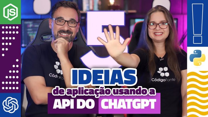 5 Projetos Que Criamos Usando a API ChatGPT Que Facilmente Viram Negócios / Startups