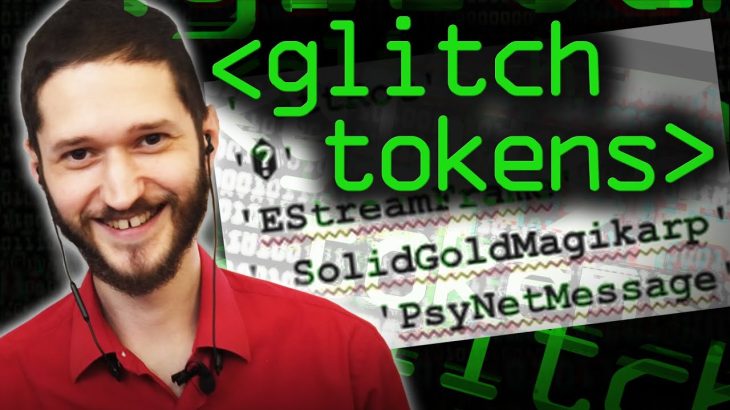 Glitch Tokens – Computerphile