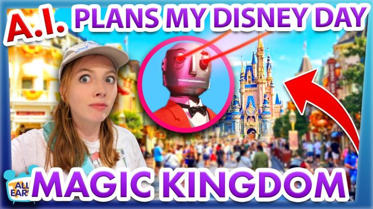 I Let A.I. Plan My Disney World Trip — ChatGPT in Magic Kingdom