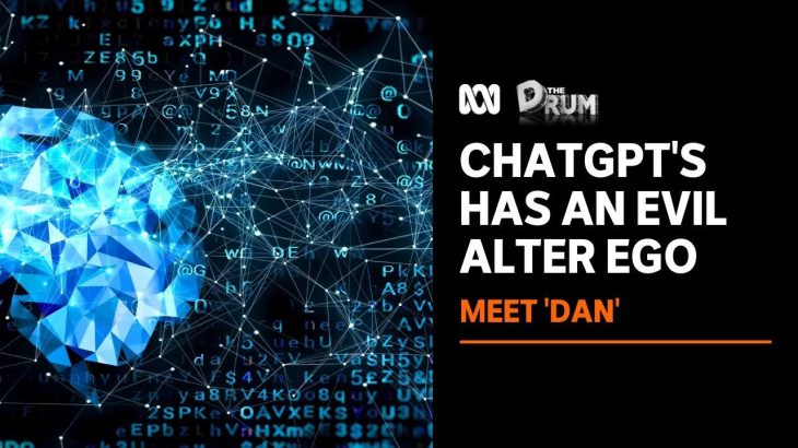 Meet DAN  ChatGPT’s evil, unethical, rule-breaking alter ego | The Drum | ABC News