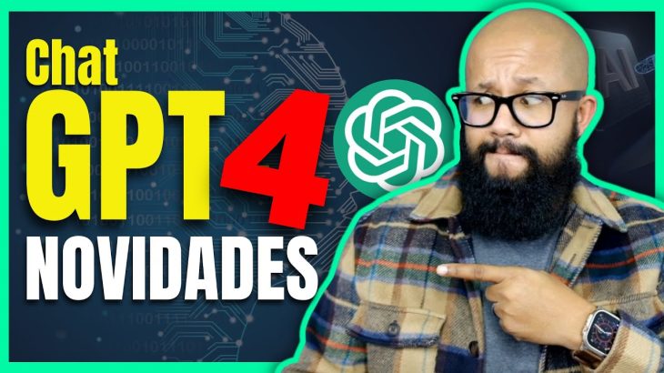 O que é o ChatGPT-4? Veja as NOVIDADES Incríveis do Novo ChatGPT-4