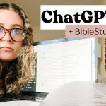 Should Christians use ChatGPT for Bible Study?