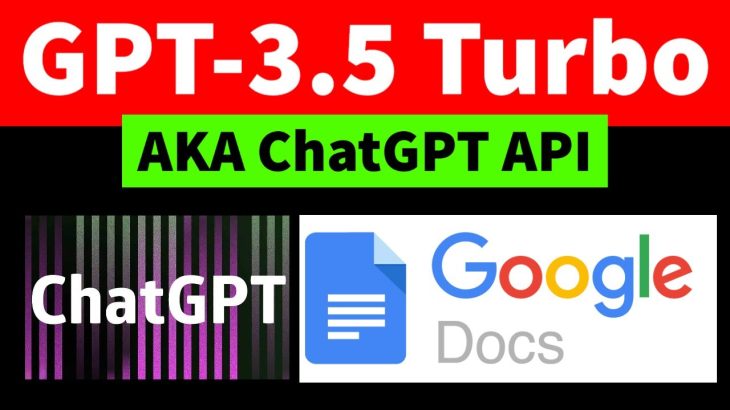 Use ChatGPT API (GPT-3.5 Turbo) with Google Docs to Create AI Writer