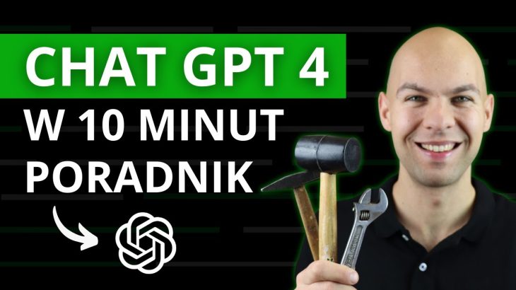 Chat GPT Poradnik Po Polsku Chat GPT 4  od OpenAI Sztuczna Inteligencja