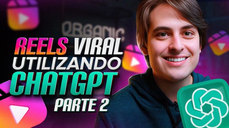 Como VIRALIZAR O REELS com CHATGPT (PARTE 2)