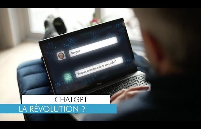 Découverte | ChatGPT : la révolution?