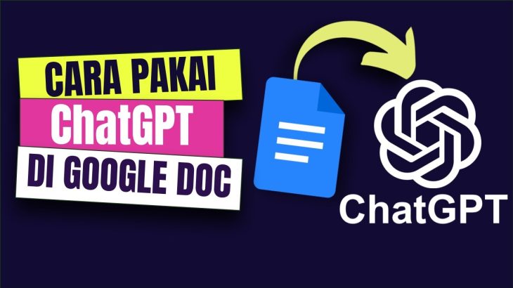 GOOGLE DOC : Buat Dokumen Pakai ChatGPT Jadi Lebih Mudah