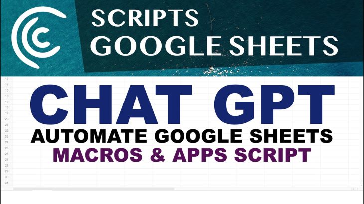 automate-google-sheets-with-chat-gpt-macros-apps-script-chatgpt