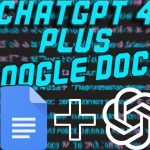 ChatGPT 4, ChatGPT 3.5 turbo, chatGPT image generator  for google docs