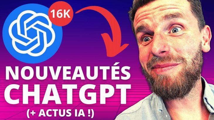 CHATGPT WORKSPACE ET GPT-16K DÉBARQUENT (+ grosses actus IA)