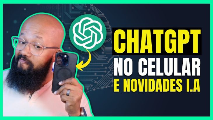 💥 ChatGPT no CELULAR + NOVIDADES I.A que você precisa SABER!