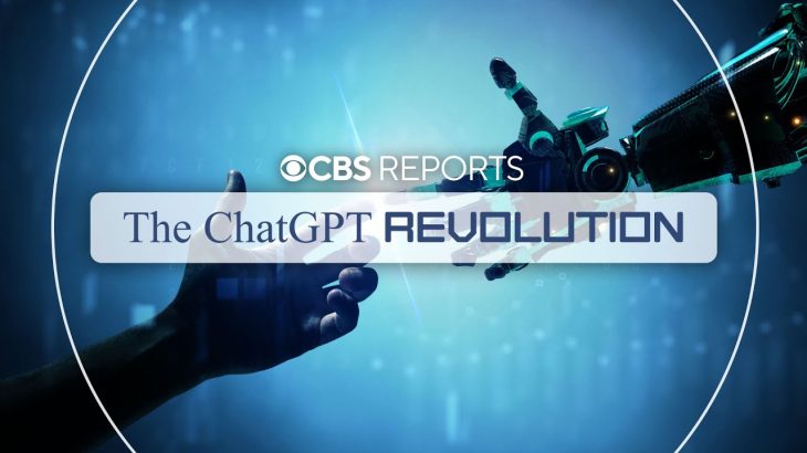 The ChatGPT Revolution | CBS Reports