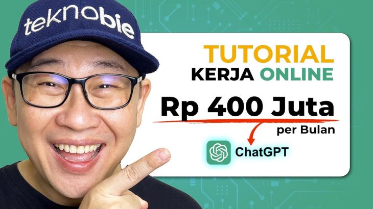 Tutorial AI Prompt Engineer ChatGPT Kerja Online Gaji 400 Juta [Step by Step]