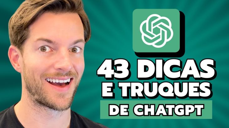 43 Dicas e Truques de ChatGPT