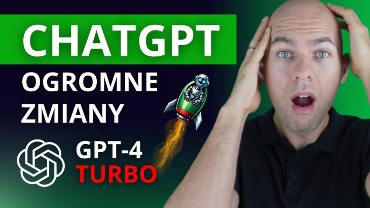 ChatGPT GPT-4 Turbo Odkryj Najnowsze Funkcje i Stwórz Własnego Asystenta GPTs Sztuczna Inteligencja