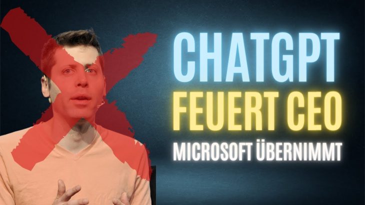 OPENAI FEUERT CEO SAM ALTMAN | CHATGPT CEO SAM ALTMAN WECHSELT ZU MICROSOFT | BREAKING NEWS