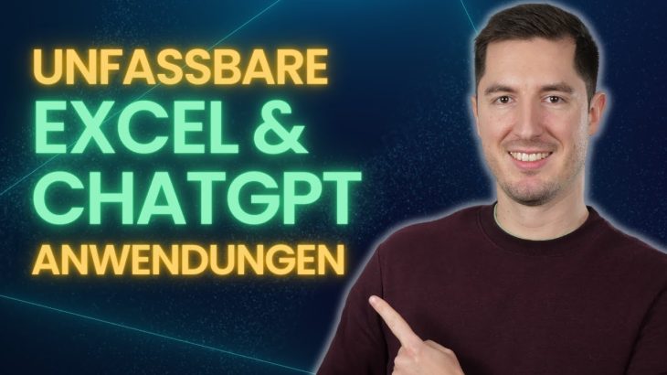 DIE NEUEN CHATGPT FEATURES MACHEN DICH ZUM EXCELPROFI Dateien Mit DIE NEUEN CHATGPT FEATURES MACHEN DICH ZUM EXCELPROFI Dateien Mit