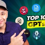 Top 10 GPTs in the GPT Store You Should Try