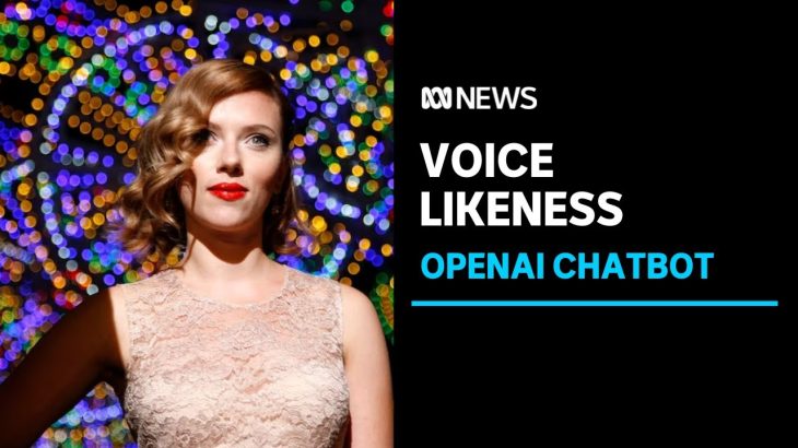 OpenAI chatbot’s voice sparks controversy over likeness to Scarlett Johansson | ABC News