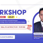 Workshop ! Pemanfaatan AI untuk Pendidikan