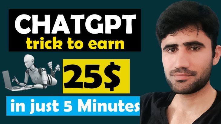 Make 25 Dollars in 5 Minutes with ChatGPT Before It’s Too Late