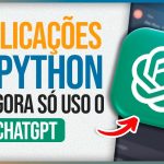 3 Aplicações no Python que agora só uso o ChatGPT