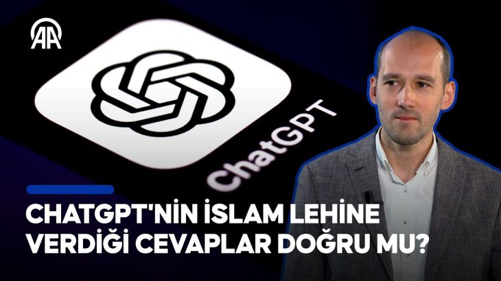 ChatGPT’nin İslam lehine verdiği cevaplar doğru mu?