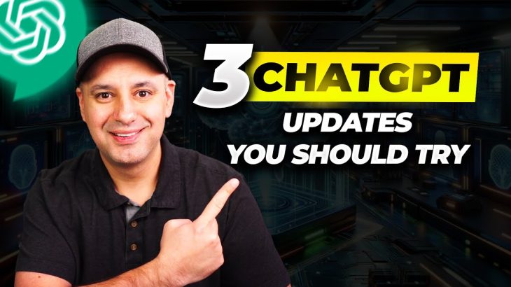 3 ChatGPT Updates That Are Actually Useful