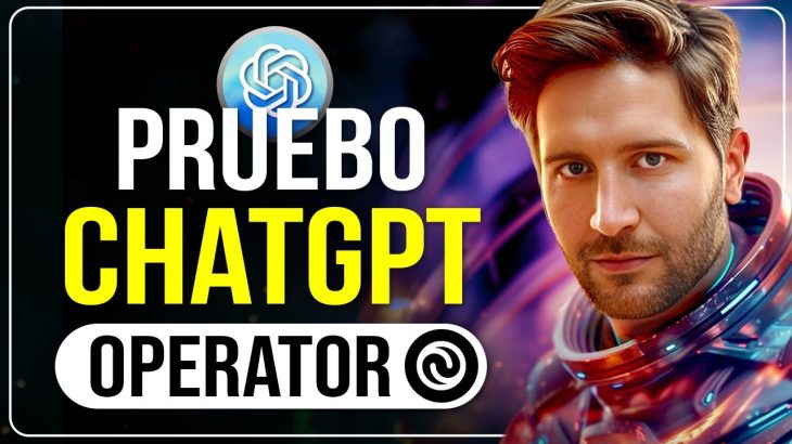 ¡NOVEDAD! Pruebo ChatGPT OPERATOR 🤯 ¿Merece la pena?