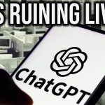 ChatGPT Is Becoming Dystopian & Ruining Lives…
