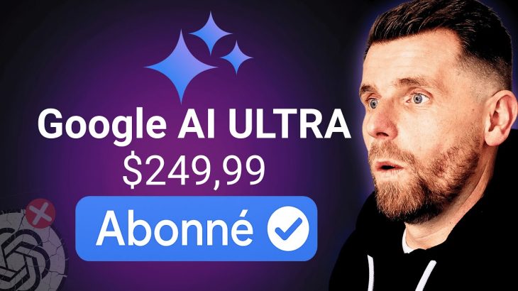 GOOGLE AI ULTRA ! (la fin de ChatGPT… ?) – Test Complet