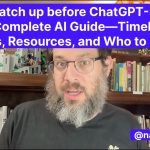 Catch Up Before ChatGPT-5: Your Complete AI Guide—Timeline, AI Basics, Resources, and Who To Follow