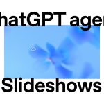 ChatGPT agent Makes Slideshows