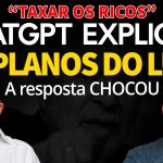 IMPRESSIONANTE! – Perguntei pro CHATGPT o que LULA quer fazer ao “Taxar os ricos”