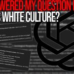 I Asked ChatGPT To Define White Culture And This Is What It Told Me