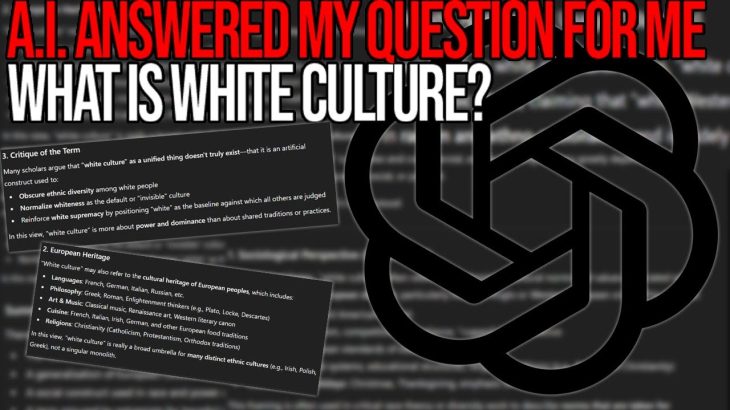 I Asked ChatGPT To Define White Culture And This Is What It Told Me