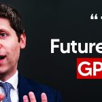 OpenAI Just Revealed The Future Of GPT-5 And GPT-6