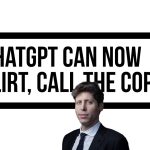 ChatGPT Can Now Call the Cops, but ‘Wait till 2100 for Full Job Impact’ – Altman