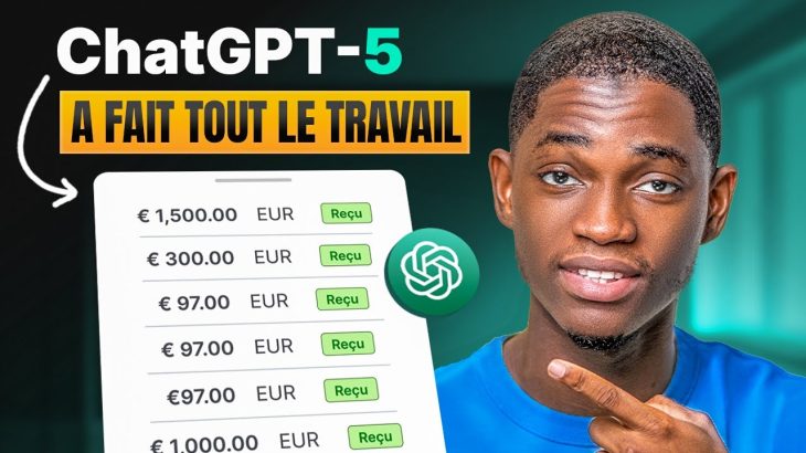 ChatGPT-5 : Comment faire de l’argent avec cette nouvelle IA