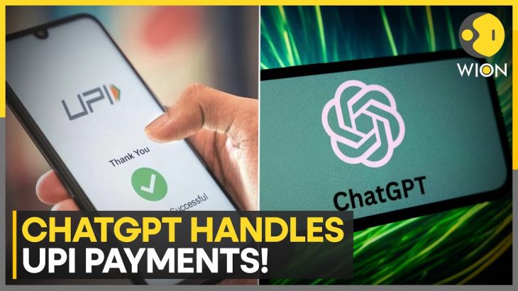 ChatGPT Meets UPI: ChatGPT May Soon Handle Your UPI Payments | WION