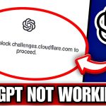 Please Unblock Challenges.cloudflare.com To Proceed | Chatgpt Not Working Today | Chatgpt ServerDown